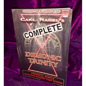 THE COMPLETE DEMONIC TRINITY BY CARL NAGEL - Occult Books Occultism Magick Witch Witchcraft Goeti...