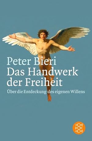 Bild des Verkufers fr Das Handwerk der Freiheit : ber die Entdeckung des eigenen Willens zum Verkauf von AHA-BUCH GmbH