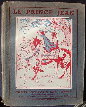 Le Prince Jean. Conte de tous les temps.