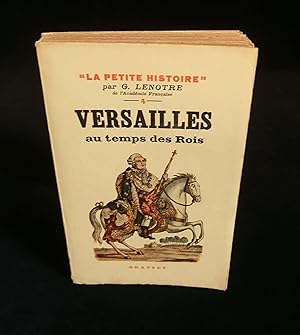 Imagen del vendedor de VERSAILLES AU TEMPS DES ROIS . a la venta por Librairie Franck LAUNAI