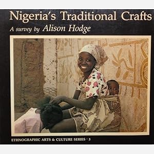 Imagen del vendedor de Nigeria s Traditional Crafts a la venta por Vasco & Co / Emilia da Paz