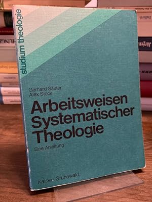 Seller image for Arbeitsweisen systematischer Theologie. Eine Anleitung. (= Studium Theologie Band 2). for sale by Altstadt-Antiquariat Nowicki-Hecht UG