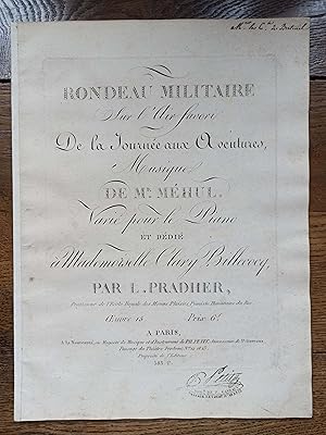 Seller image for Rondeau militaire sur l'air favori de la journe aux aventures, Musique de Mr. Mhul. Vari pour le piano. Oeuvre 15. for sale by Flix ALBA MALZIEU