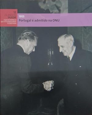 PORTUGAL É ADMITIDO NA ONU. 1955.