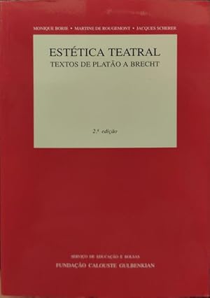 Imagen del vendedor de ESTTICA TEATRAL, TEXTOS DE PLATO A BRECHT. a la venta por Livraria Castro e Silva