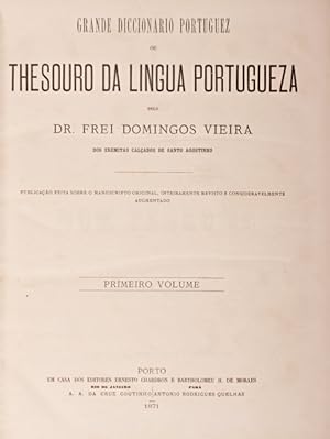 GRANDE DICCIONARIO PORTUGUEZ OU THESOURO DA LINGUA PORTUGUEZA.