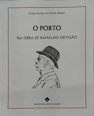 Seller image for O PORTO NA OBRA DE RAMALHO ORTIGO. for sale by Livraria Castro e Silva