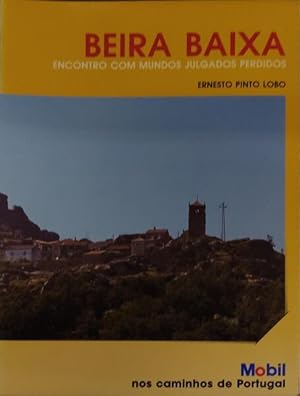 Imagen del vendedor de BEIRA BAIXA, ENCONTRO COM MUNDOS JULGADOS PERDIDOS. a la venta por Livraria Castro e Silva