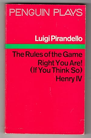 Seller image for Three Plays: The Rules of the Game, Right You Are! (If You Think So), and Henry IV for sale by R and R Books