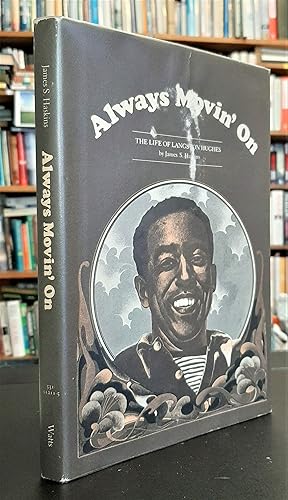 Seller image for Always Movin' on: The Life of Langston Hughes for sale by Edinburgh Books
