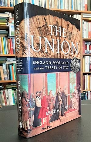 The Union: England, Scotland and the Treaty of 1707