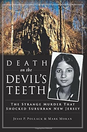 Seller image for Death on the Devil's Teeth: The Strange Murder That Shocked Suburban New Jersey (True Crime) by Pollack, Jesse, Moran, Mark [Paperback ] for sale by booksXpress