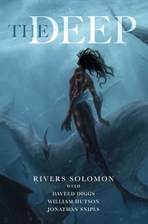 Seller image for The Deep by Solomon, Rivers, Diggs, Daveed, Hutson, William, Snipes, Jonathan [Paperback ] for sale by booksXpress