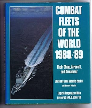Bild des Verkufers fr Combat Fleets of the World 1988/89, Their Ships, Aircraft and Armament zum Verkauf von Bailgate Books Ltd