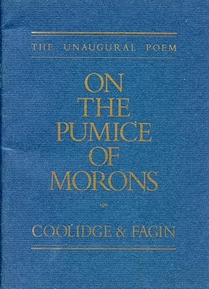 The Unaugural Poem: On the Pumice of Morons