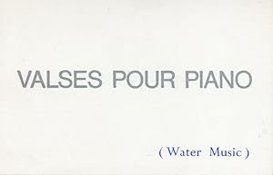 Valses pour Piano (Water Music)