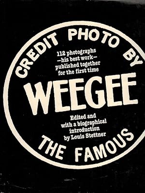 Image du vendeur pour Weegee; special ed. commemorating the retrospective exhibition, Weegee, at the International Center of Photography, New York, Sept./Oct. 1977 / ed. and with an introd. by Louis Stettner mis en vente par Licus Media