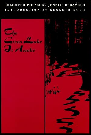 Seller image for The Green Lake Is Awake: Selected Poems for sale by Granary Books