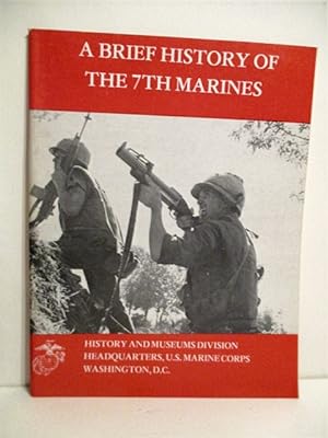 Image du vendeur pour Brief History of the 7th Marines. mis en vente par Military Books