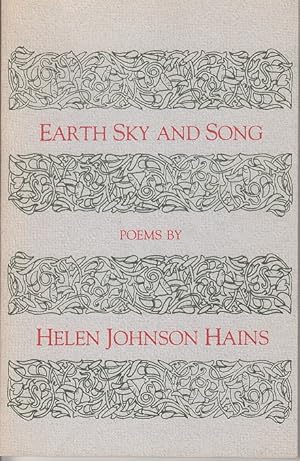 Earth Sky and Song [Inscribed & Signed By the Author - Limited Edition]