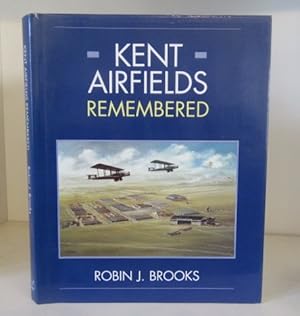 Kent Airfields Remembered