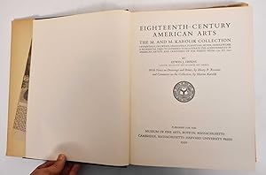 Bild des Verkufers fr Eighteenth-Century American Arts: The M. & M. Karolik Collection of paintings, drawings, engravings, furniture, silver, needlework & incidental objects gathered to illustrate the achievements of American Artists and Craftsmen of the period 1720-1820 zum Verkauf von Mullen Books, ABAA