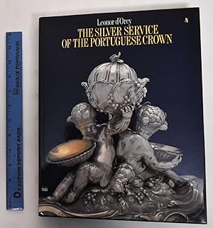 Seller image for The Silver Service of the Portuguese Crown for sale by Mullen Books, ABAA