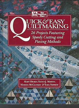 Immagine del venditore per Quick & Easy Quiltmaking: 26 Projects Featuring Speedy Cutting and Piecing Methods venduto da Vada's Book Store