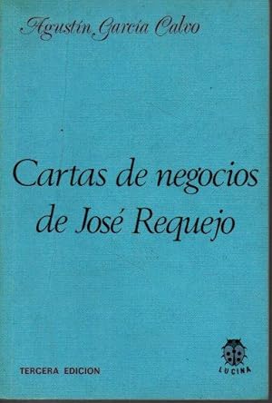 Imagen del vendedor de CARTAS DE NEGOCIOS DE JOSE REQUEJO. a la venta por Books Never Die