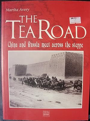 The Tea-Road. China and Russia meet across the stepper.