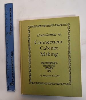 Seller image for Contributions to Connecticut Cabinet Making for sale by Mullen Books, ABAA