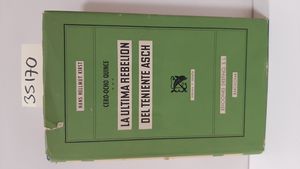 Seller image for LA LTIMA REBELIN DEL TENIENTE ASCH for sale by Librera Circus