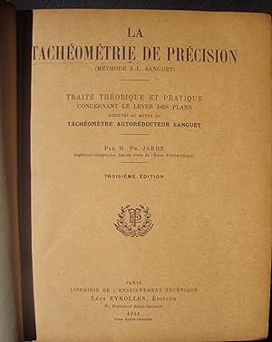 La tachéométrie de précision (Méthode J.-L- Sanguet)