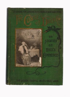 Imagen del vendedor de The Cures of Drink, or Stories of Hell's Commerce a la venta por Robinson Street Books, IOBA