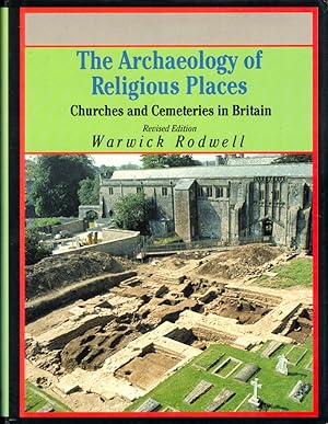 Bild des Verkufers fr The Archaeology of Religious Places: Churches and Cemeteries in Britain zum Verkauf von Kenneth Mallory Bookseller ABAA