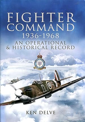 Seller image for Fighter Command 1936-1968: An Operational & Historical Record for sale by Pendleburys - the bookshop in the hills