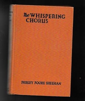 Image du vendeur pour The Whispering Chorus by Perley Poore Sheehan (Reprint) mis en vente par Heartwood Books and Art