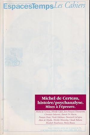 Immagine del venditore per MICHEL DE CERTEAU, HISTOIRE PSYCHANALYSE, MISES A L'EPREUVE venduto da PRISCA