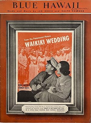 Blue Hawaii; Featured by Bing Crosby and Shirley Ross in the Paramount Picture "Waikiki Wedding"