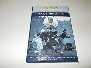 Seller image for Pappy: The Gentle Bear: A Coach Who Changed Football.And the Men Who Played It for sale by Paradise Found Books