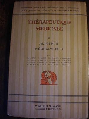 Seller image for Thrapeutique Mdicale II. Aliments Mdicaments for sale by Librera Antonio Azorn