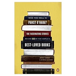 Immagine del venditore per Who the Hell Is Pansy OHara?: The Fascinating Stories Behind 50 of the Worlds Best-Loved Books (Paperback) venduto da InventoryMasters
