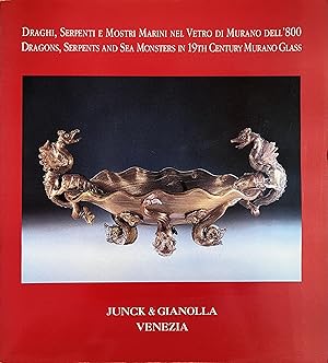 Draghi, Serpenti e Mostri Marini nel Vetro di Murano dell'800 / Dragons, Serpents and Sea Monster...