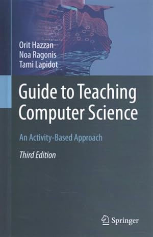 Immagine del venditore per Guide to Teaching Computer Science : An Activity-Based Approach venduto da GreatBookPricesUK