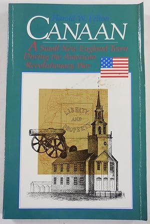 Imagen del vendedor de Canaan: A Small New England Town During the American Revolutionary War a la venta por Resource Books, LLC