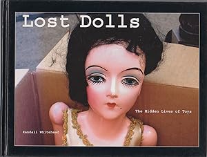 Lost Dolls. The Hidden Lives of Toys
