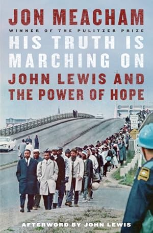 Seller image for His Truth Is Marching on : John Lewis and the Power of Hope for sale by GreatBookPricesUK