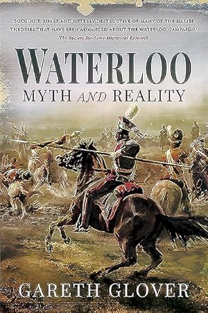 Bild des Verkufers fr Waterloo : Myth and Reality zum Verkauf von GreatBookPrices