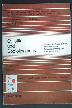 Bild des Verkufers fr Stilistik und Soziolinguistik. Beitrge der Prager Schule zur strukturellen Sprachbetrachtung und Spracherziehung. Berichte und Untersuchungen aus der Arbeitsgemeinschaft fr Linguistik und fr Didaktik der deutschen Sprache und Literatur Seria A Nr. 1 zum Verkauf von books4less (Versandantiquariat Petra Gros GmbH & Co. KG)