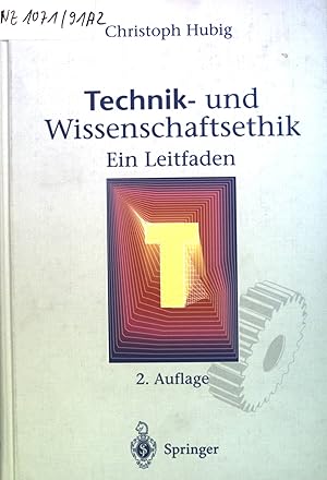 Bild des Verkufers fr Technik- und Wissenschaftsethik : ein Leitfaden. zum Verkauf von books4less (Versandantiquariat Petra Gros GmbH & Co. KG)